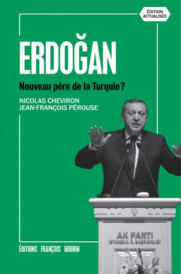 Erdogan - Nouveau Père De La Turquie?