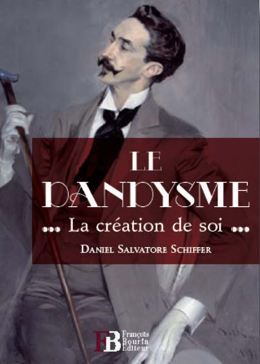 Le Dandysme - La création de soi