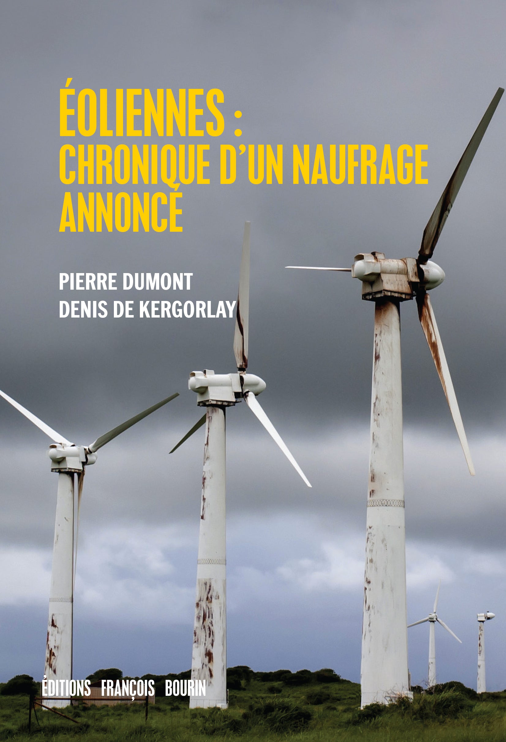 Éoliennes : chronique d'un naufrage annoncé