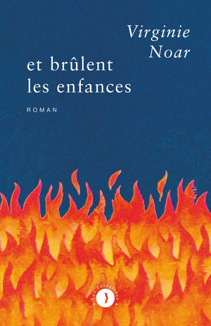 Et brûlent les enfances